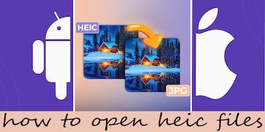 باز کردن فایل heic در گوشی و ویندوز